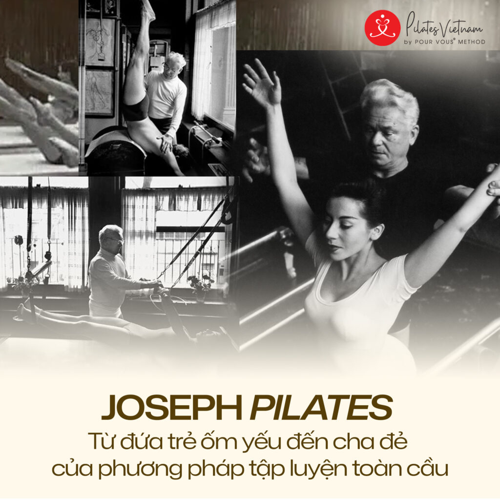Joseph Pilates - cha đẻ của phương pháp tập luyện toàn cầu